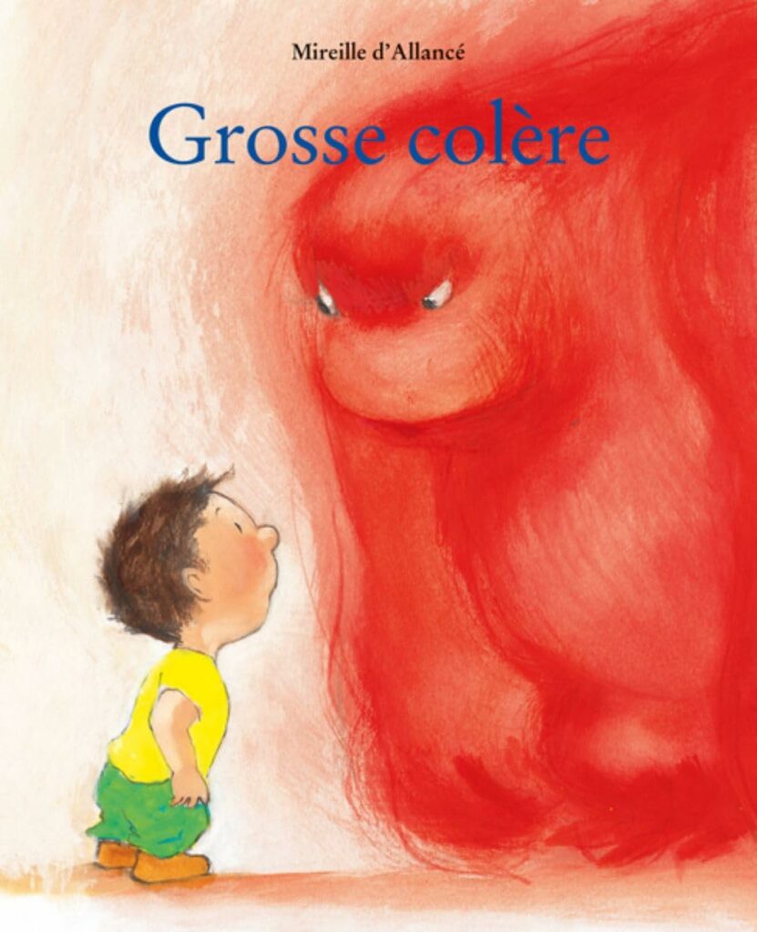 Grosse colère, de Mireille d'Allancé