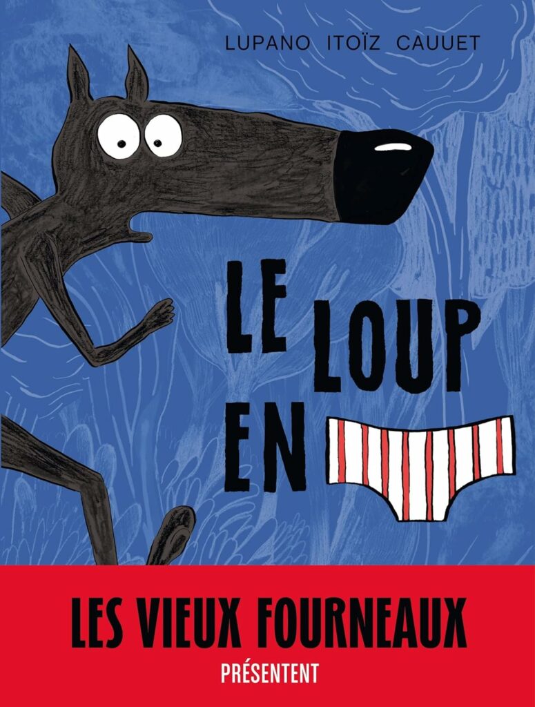 livre le loup en slip tome 1