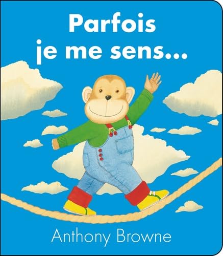 Parfois je me sens…, d'Anthony Browne